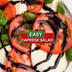 Easy caprese salad recipe, close up photo. Pinnable image.