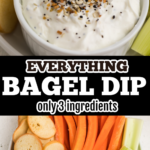 COLLAGE OF photos for everything bagel dip - overhead shot with vegetables, and with a bagel chip being dipped.