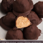 Chocolate covered high protein peanut butter balls. Pinnable image.